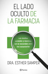 EL LADO OCULTO DE LA FARMACIA - 9788408255918